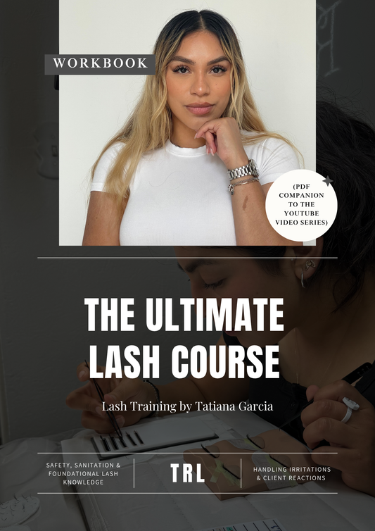 Lash Mastery Essentials: Digital Workbook + Training Manual (Modules 1–2)
